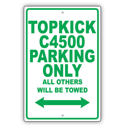 Gmc Topkick C4500 Parking Only All Others Will Be Towed Aluminum Decor Garage Sign
