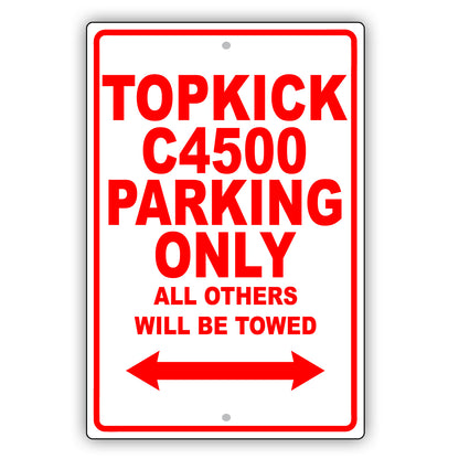 Gmc Topkick C4500 Parking Only All Others Will Be Towed Aluminum Decor Garage Sign