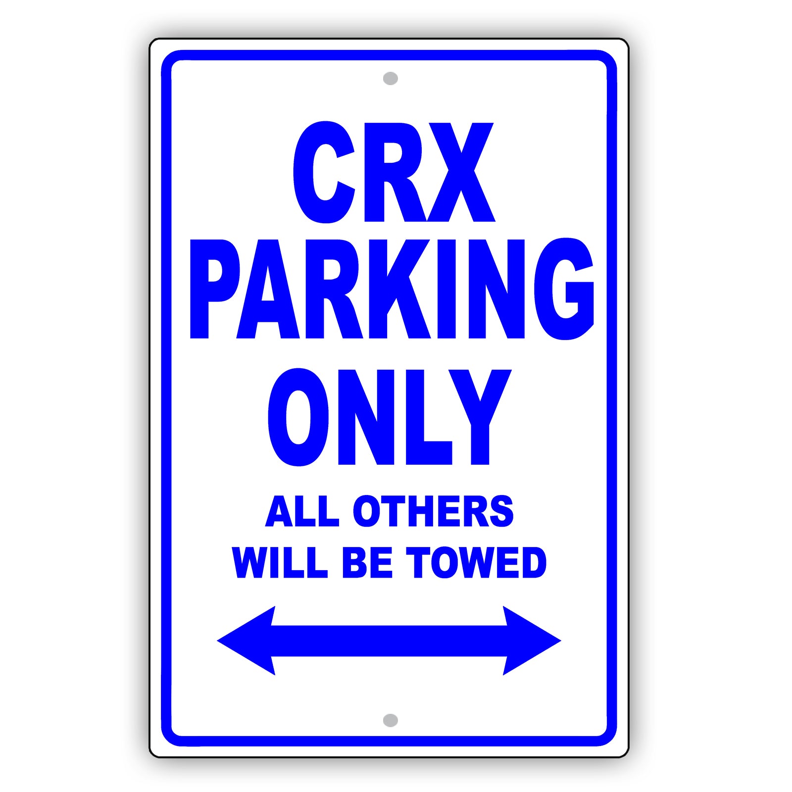 Honda Crx Parking Only All Others Will Be Towed Aluminum Decor Garage Sign