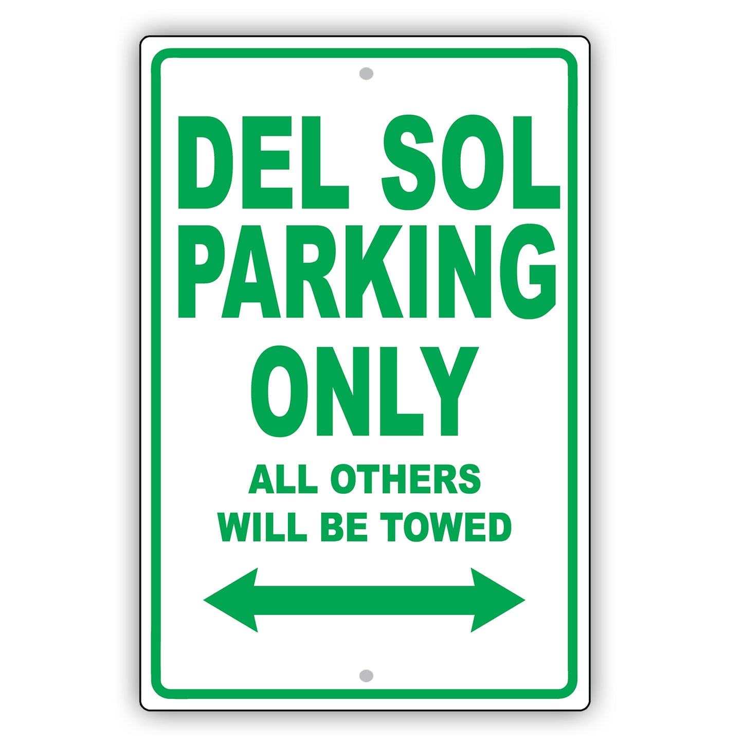 Honda Del Sol Parking Only All Others Will Be Towed Aluminum Decor Garage Sign
