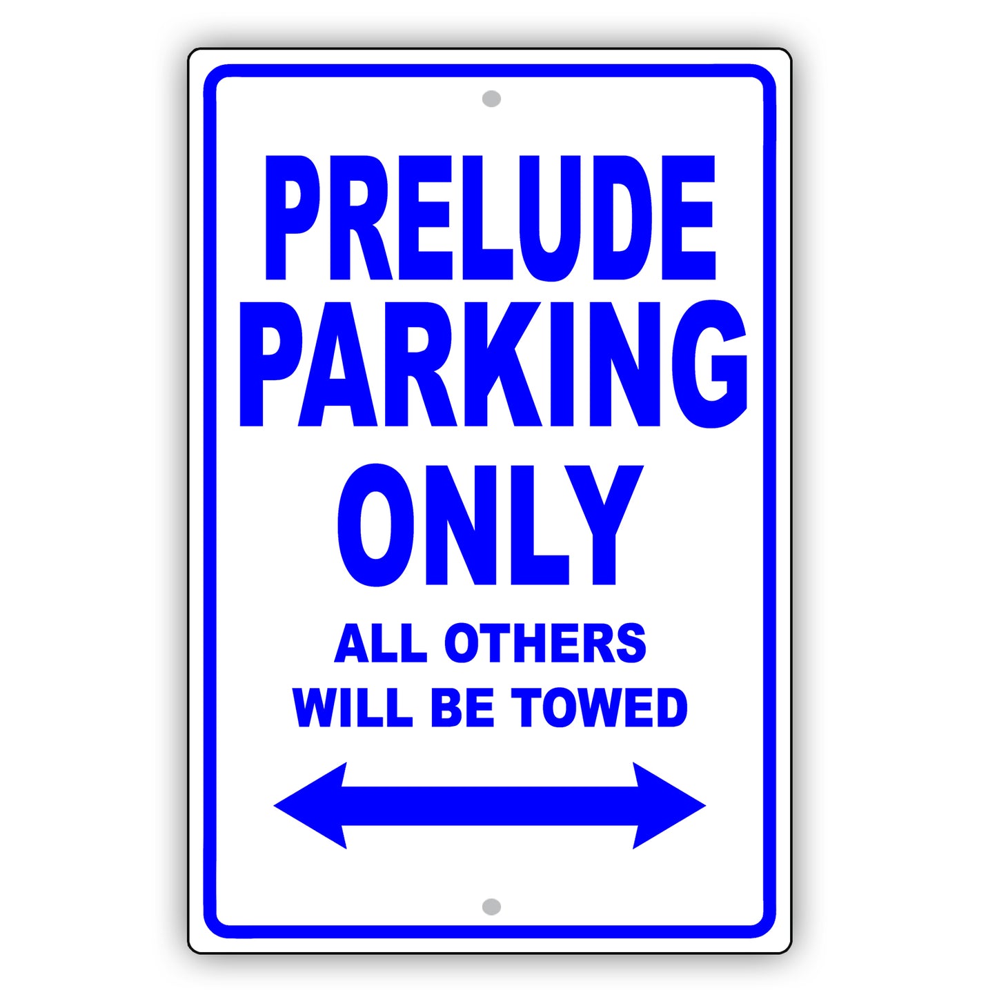 Honda Prelude Parking Only All Others Will Be Towed Aluminum Decor Garage Sign