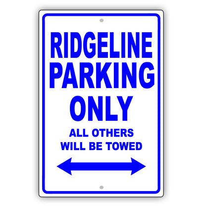 Honda Ridgeline Parking Only All Others Will Be Towed Aluminum Decor Garage Sign