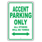 Hyundai Accent Parking Only All Others Will Be Towed Aluminum Decor Garage Sign