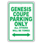 Hyundai Genesis Coupe Parking Only Others Will Be Towed Aluminum Decor Garage Sign