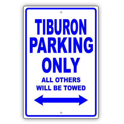 Hyundai Tiburon Parking Only All Others Will Be Towed Aluminum Decor Garage Sign