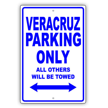 Hyundai Veracruz Parking Only All Others Will Be Towed Aluminum Decor Garage Sign
