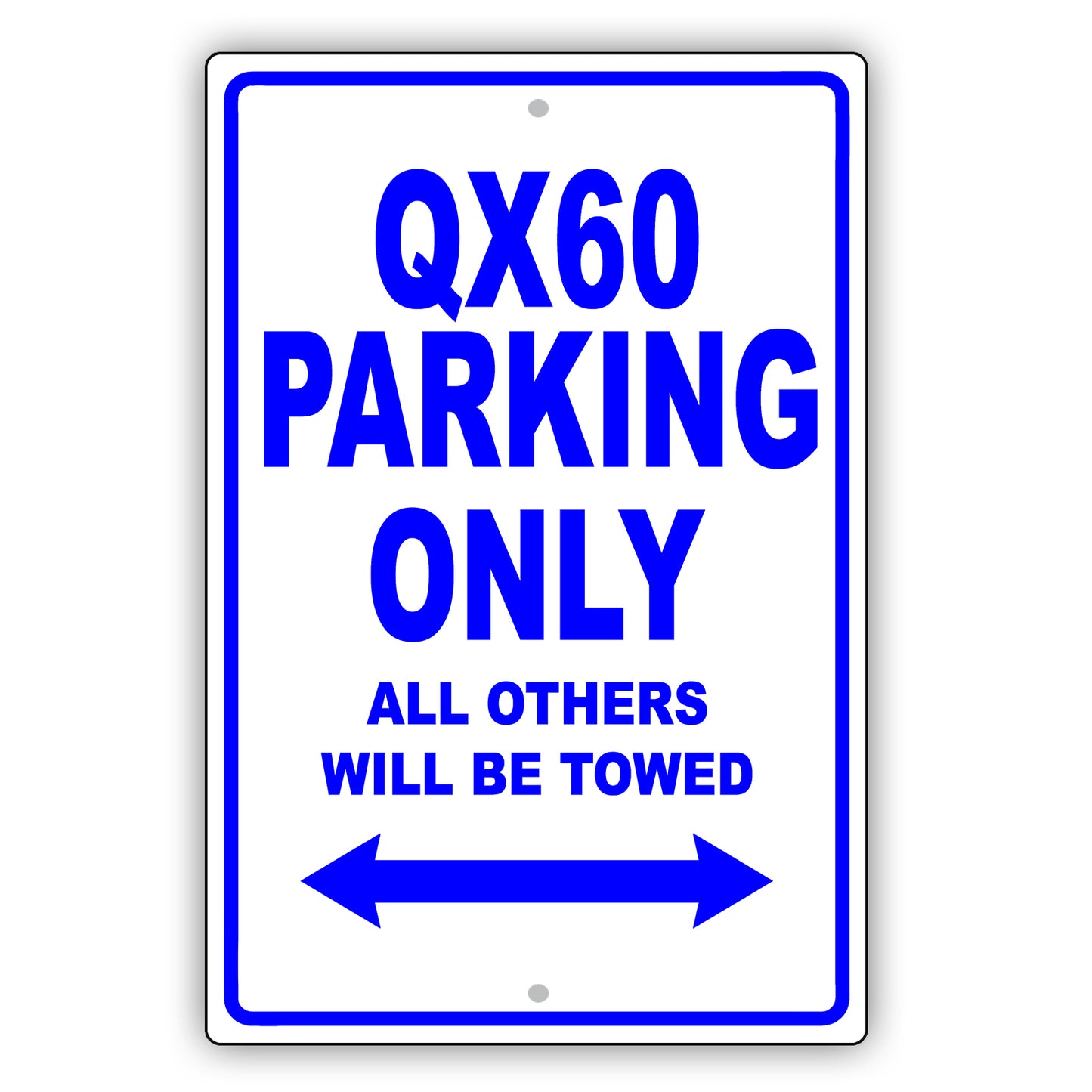 Infiniti Qx60 Parking Only All Others Will Be Towed Aluminum Decor Garage Sign