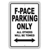 Jaguar F Pace Parking Only All Others Will Be Towed Aluminum Decor Garage Sign