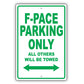 Jaguar F Pace Parking Only All Others Will Be Towed Aluminum Decor Garage Sign