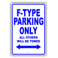 Jaguar F Type Parking Only All Others Will Be Towed Aluminum Decor Garage Sign