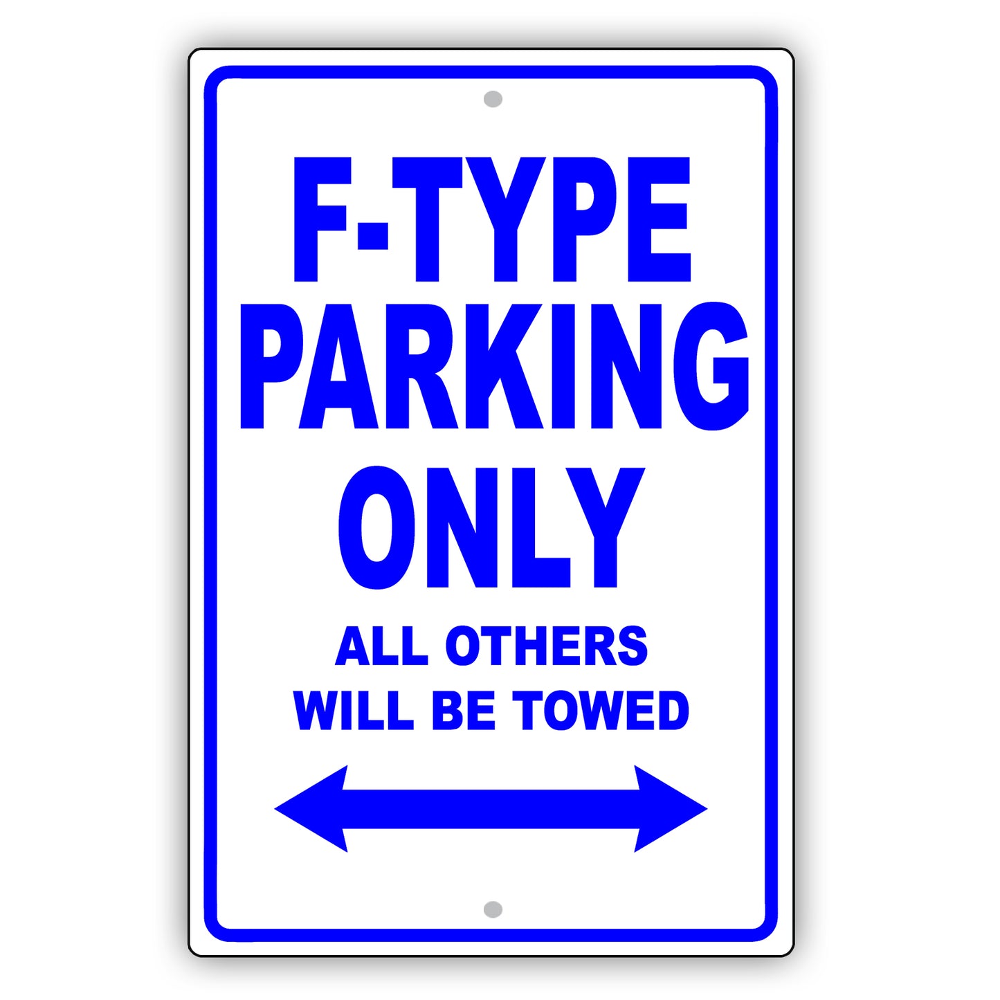 Jaguar F Type Parking Only All Others Will Be Towed Aluminum Decor Garage Sign