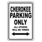 Jeep Cherokee Parking Only All Others Will Be Towed Aluminum Decor Garage Sign