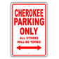 Jeep Cherokee Parking Only All Others Will Be Towed Aluminum Decor Garage Sign