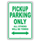 Jeep Pickup Parking Only All Others Will Be Towed Aluminum Decor Garage Sign
