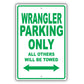 Jeep Wrangler Parking Only All Others Will Be Towed Aluminum Decor Garage Sign