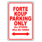 Kia Forte Koup Parking Only All Others Will Be Towed Aluminum Decor Garage Sign