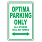 Kia Optima Parking Only All Others Will Be Towed Aluminum Decor Garage Sign