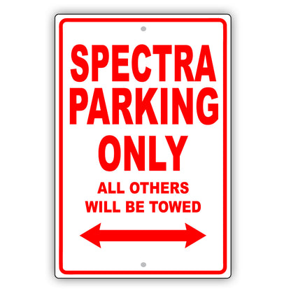 Kia Spectra Parking Only All Others Will Be Towed Aluminum Decor Garage Sign