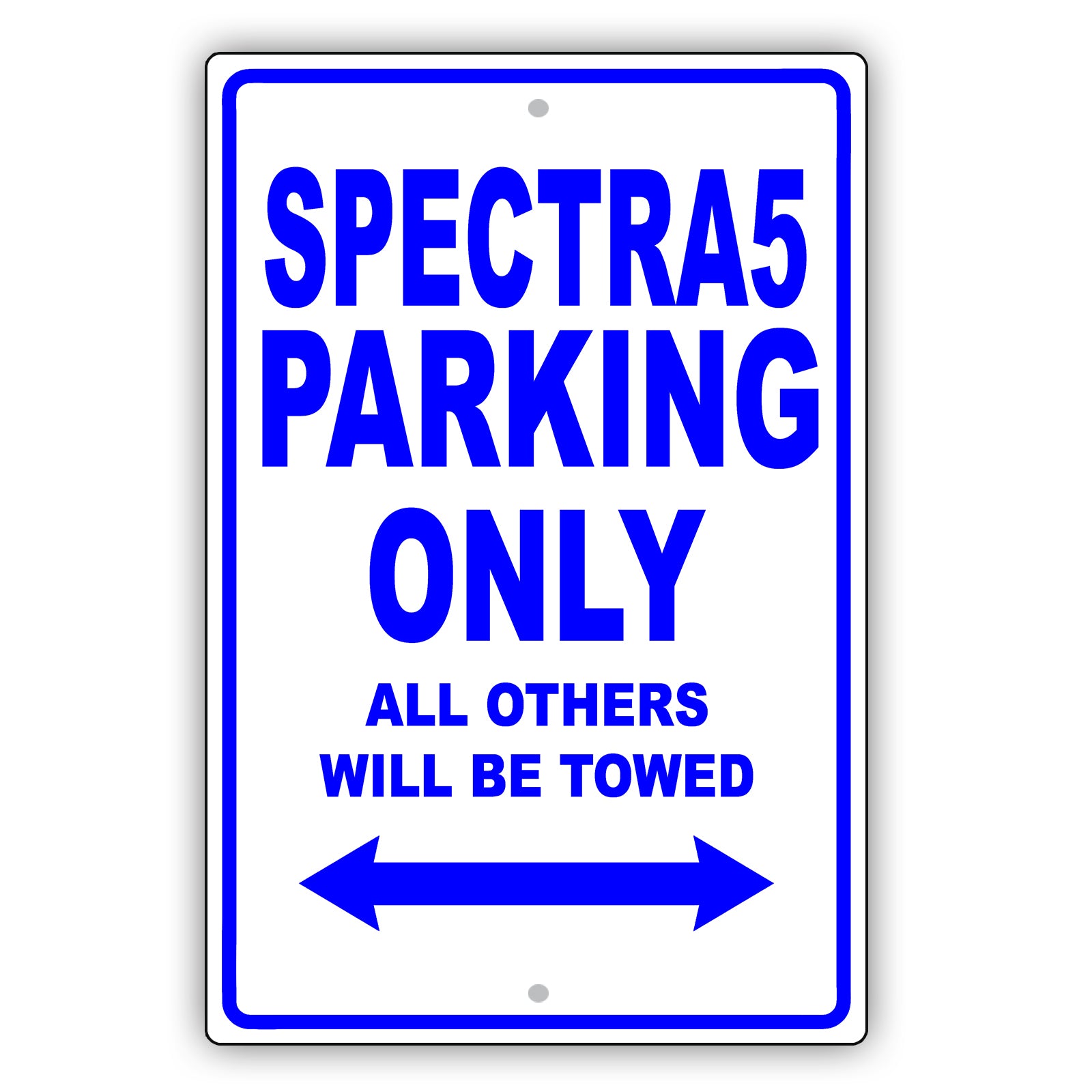 Kia Spectra5 Parking Only All Others Will Be Towed Aluminum Decor Garage Sign