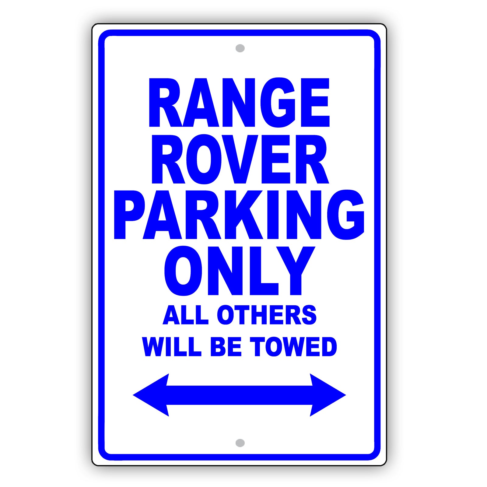Land Rover Range Rover Parking Only All Others Will Be Towed Aluminum Garage Sign