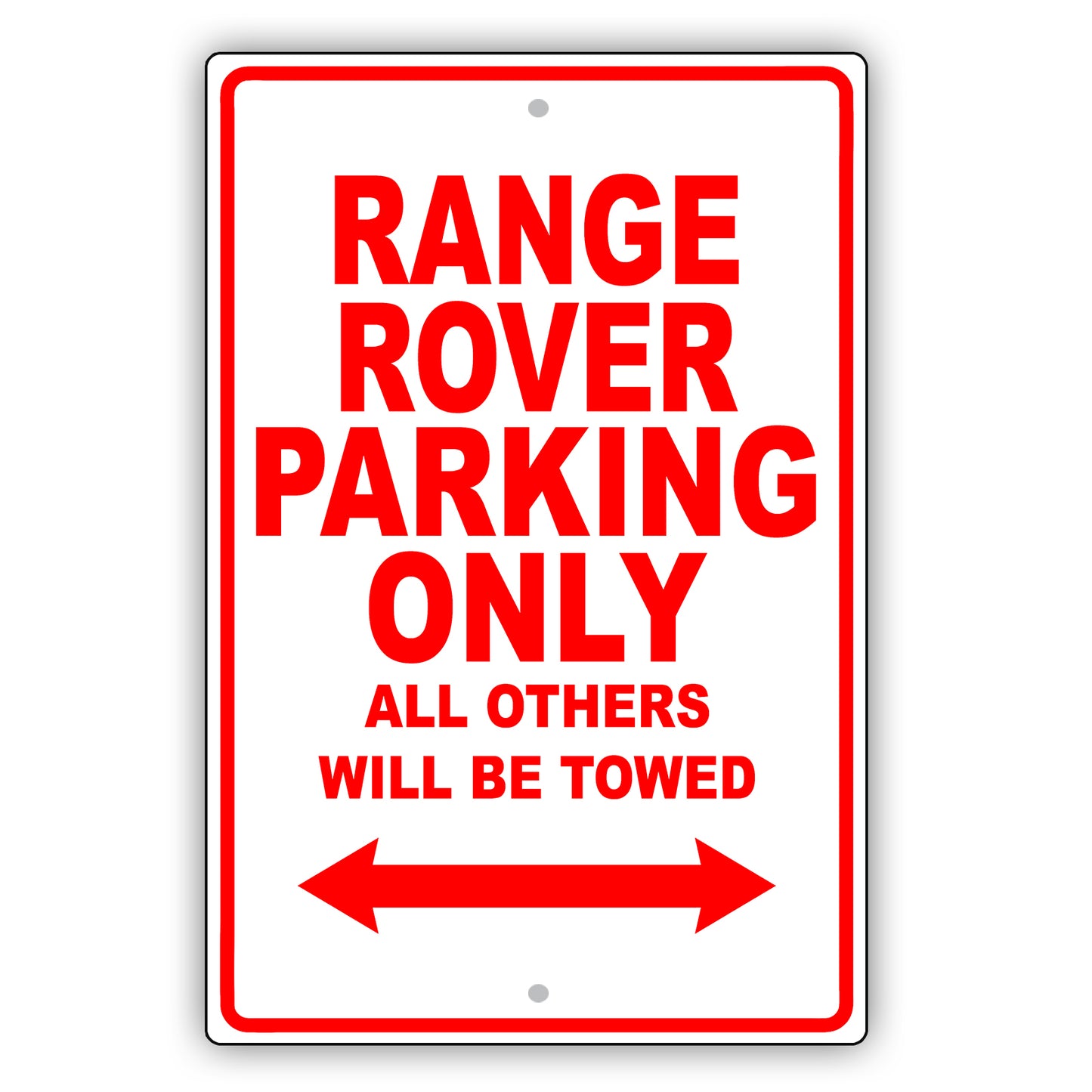Land Rover Range Rover Parking Only All Others Will Be Towed Aluminum Garage Sign