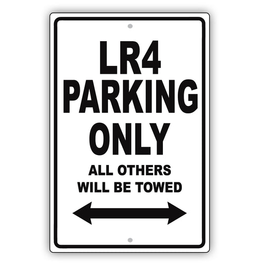 Land Rover Lr4 Parking Only All Others Will Be Towed Aluminum Decor Garage Sign