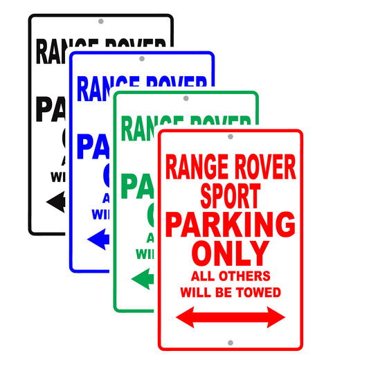 Land Rover Range Rover Sport Parking Others Will Be Towed Aluminum Garage Sign