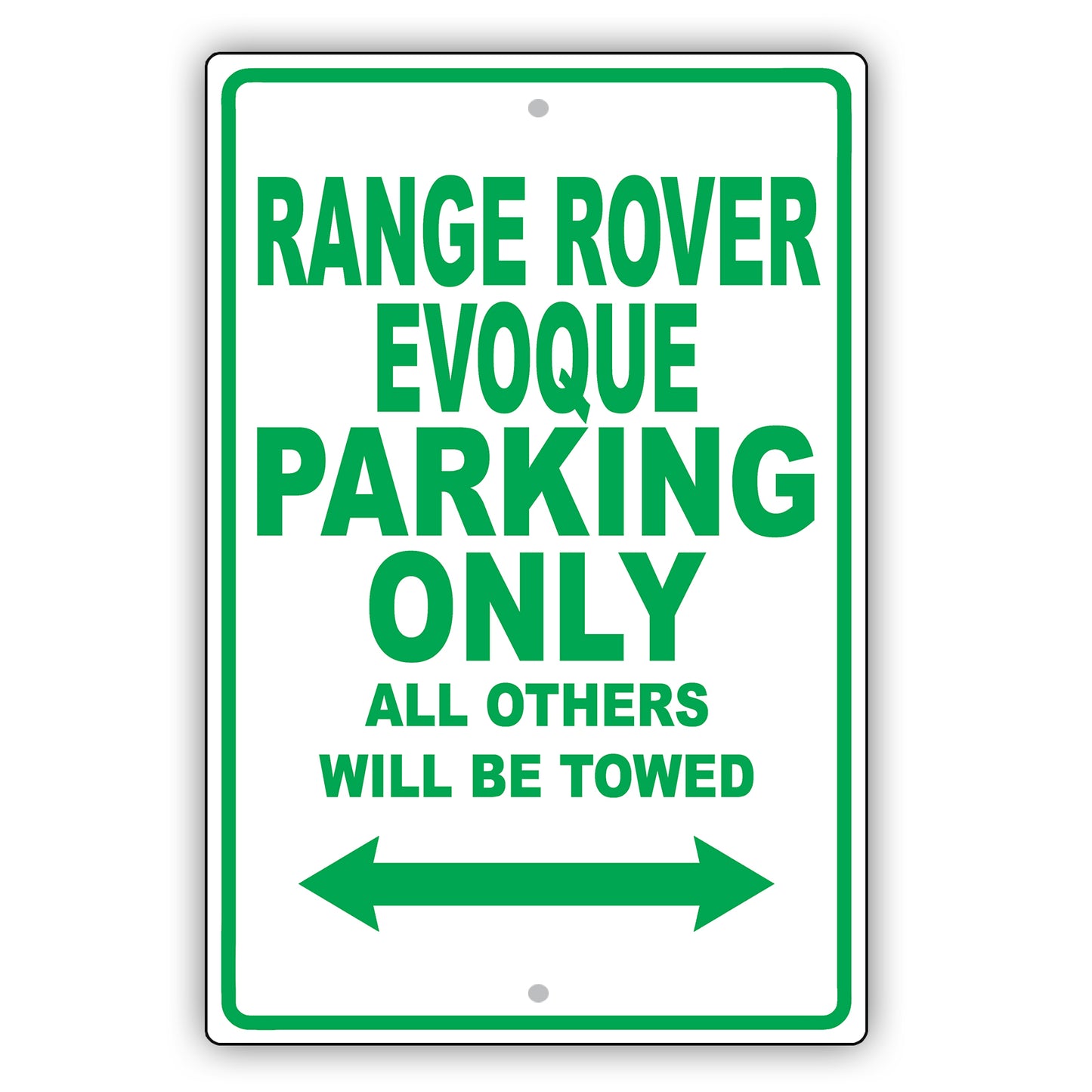 Land Rover Range Rover Evoque Parking Others Will Be Towed Aluminum Garage Sign