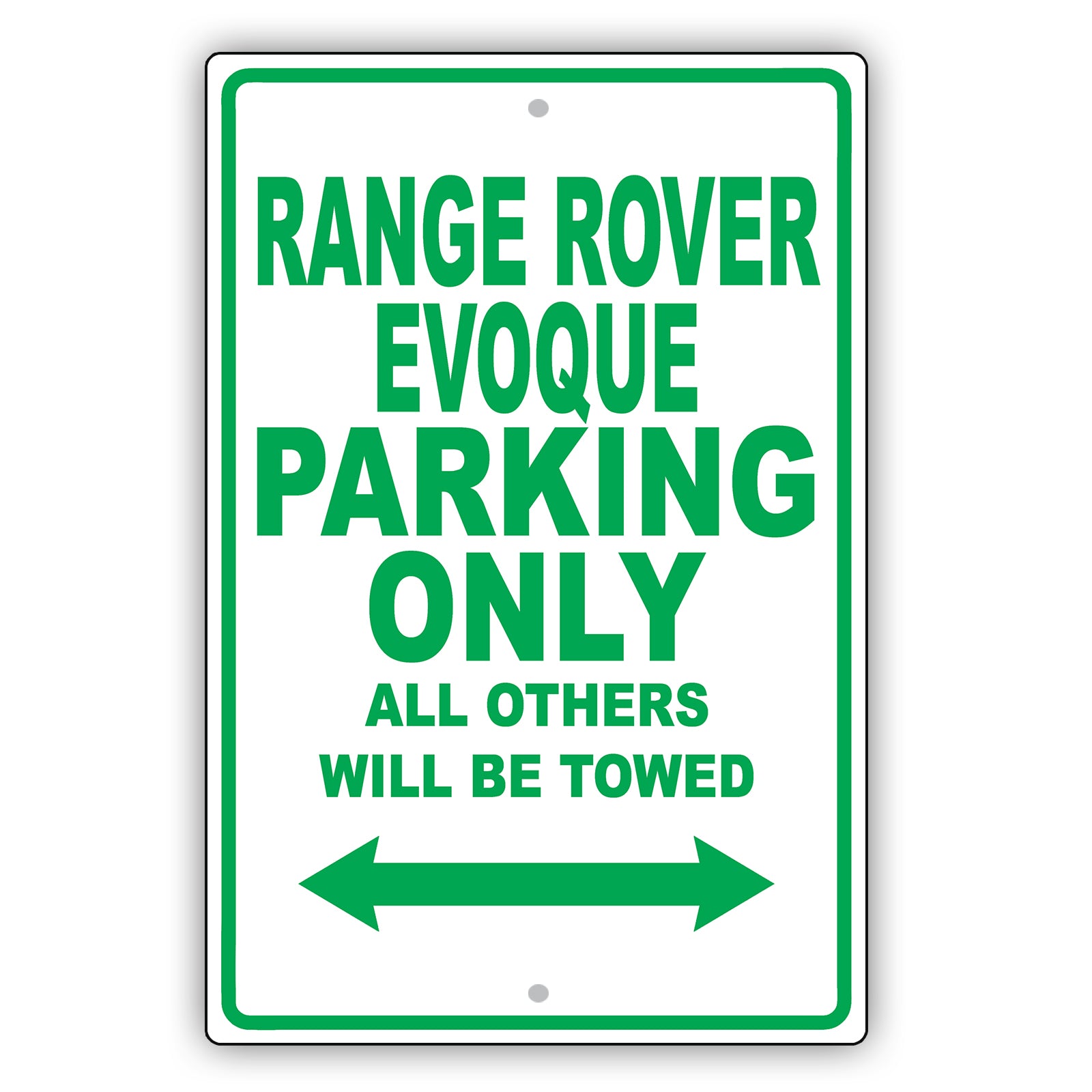 Land Rover Range Rover Evoque Parking Others Will Be Towed Aluminum Garage Sign