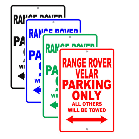 Land Rover Range Rover Velar Parking Others Will Be Towed Aluminum Garage Sign