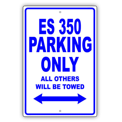 Lexus Es 350 Parking Only All Others Will Be Towed Aluminum Decor Garage Sign