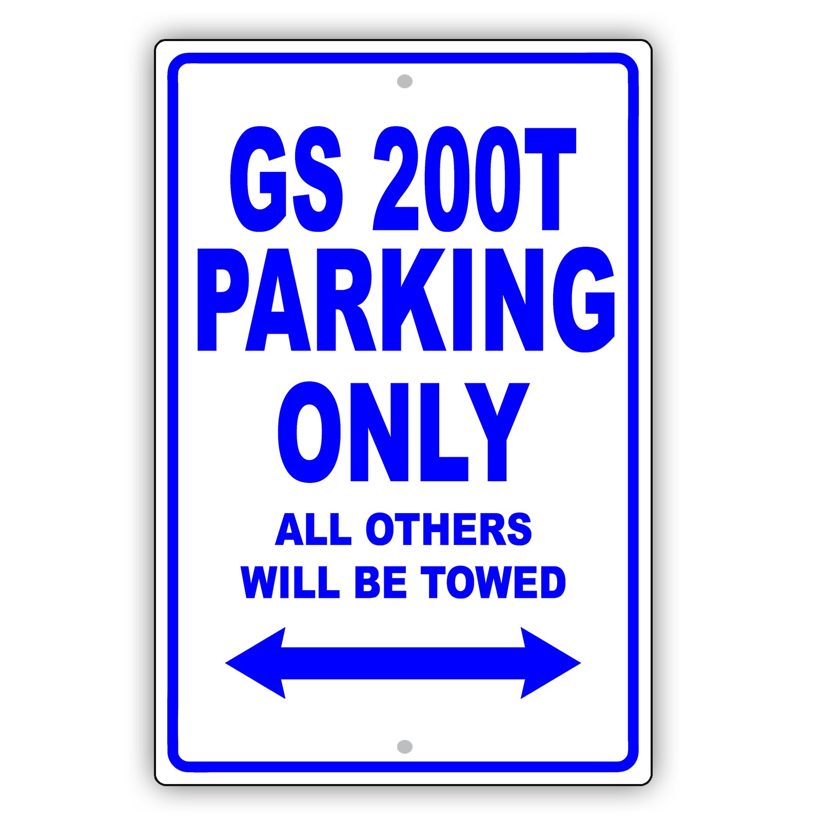 Lexus Gs 200t Parking Only All Others Will Be Towed Aluminum Decor Garage Sign