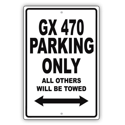 Lexus Gx 470 Parking Only All Others Will Be Towed Aluminum Decor Garage Sign