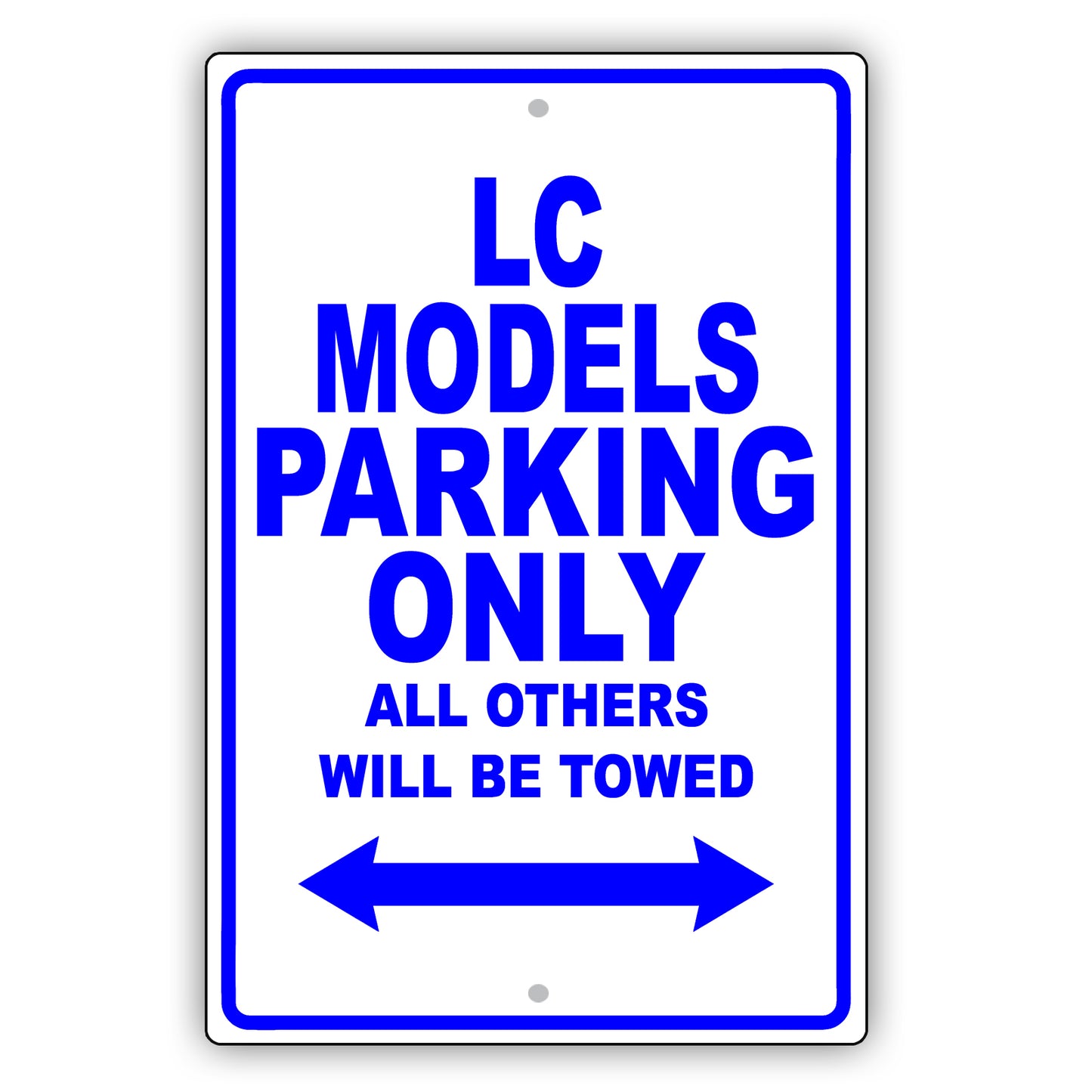 Lexus Lc Models Parking Only All Others Will Be Towed Aluminum Decor Garage Sign