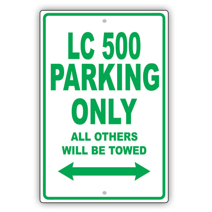 Lexus Lc 500 Parking Only All Others Will Be Towed Aluminum Decor Garage Sign