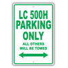 Lexus Lc 500h Parking Only All Others Will Be Towed Aluminum Decor Garage Sign
