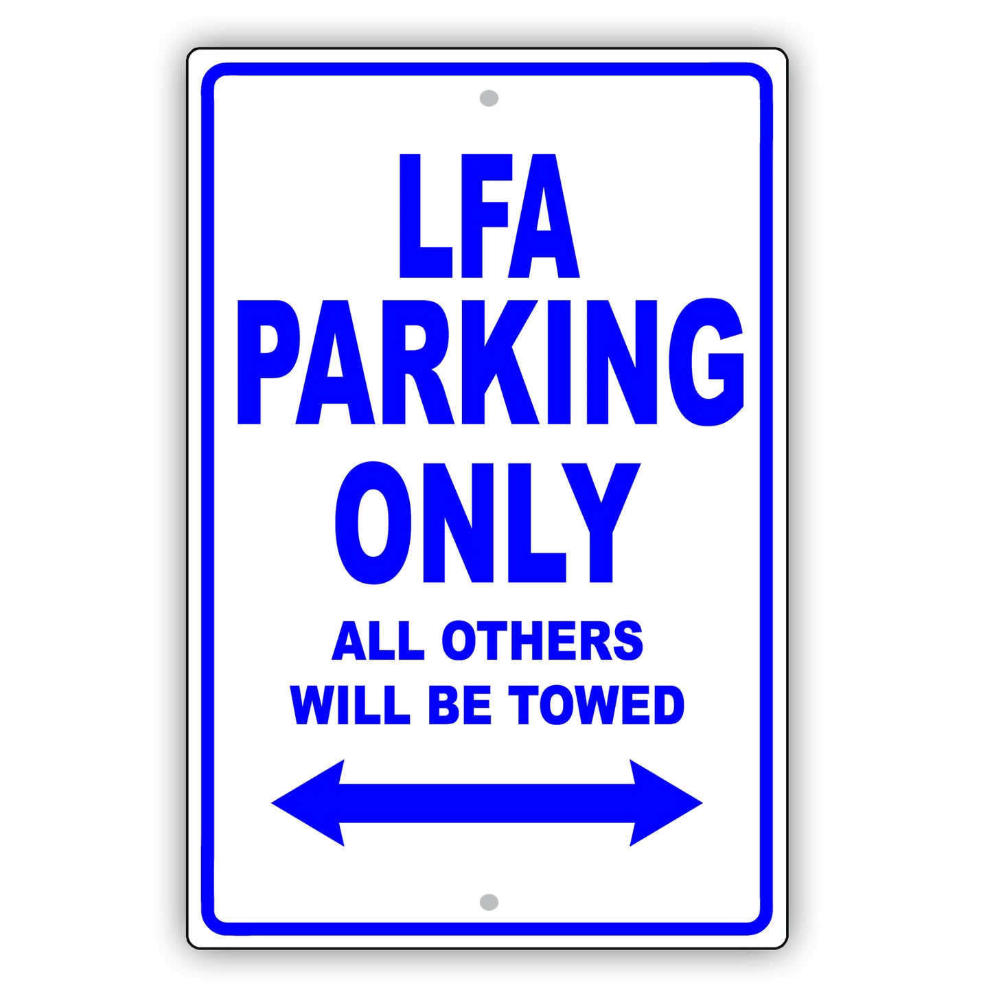 Lexus Lfa Parking Only All Others Will Be Towed Aluminum Decor Garage Sign