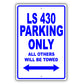 Lexus Ls 430 Parking Only All Others Will Be Towed Aluminum Decor Garage Sign