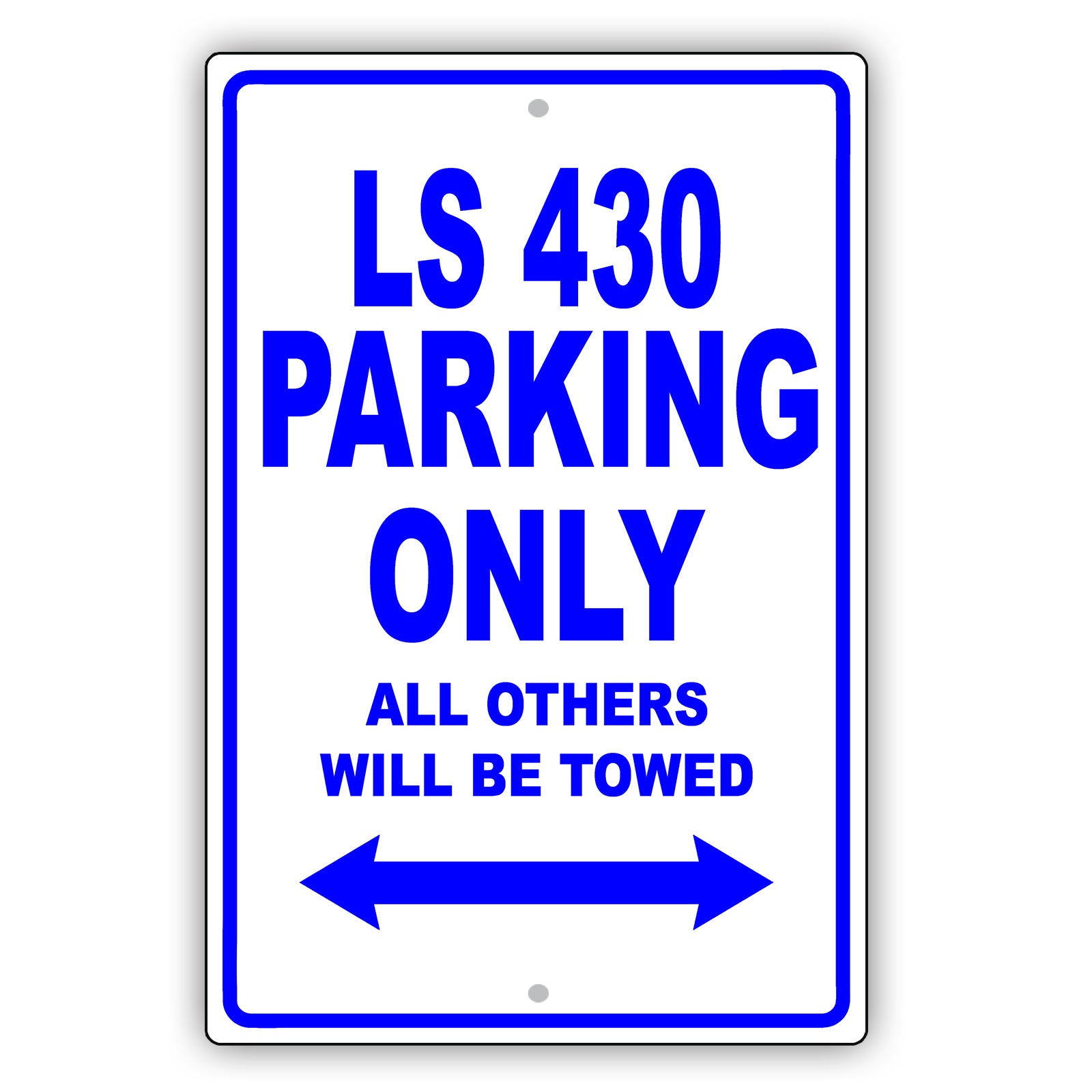 Lexus Ls 430 Parking Only All Others Will Be Towed Aluminum Decor Garage Sign