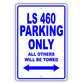 Lexus Ls 460 Parking Only All Others Will Be Towed Aluminum Decor Garage Sign