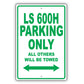 Lexus Ls 600h Parking Only All Others Will Be Towed Aluminum Decor Garage Sign