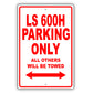 Lexus Ls 600h Parking Only All Others Will Be Towed Aluminum Decor Garage Sign