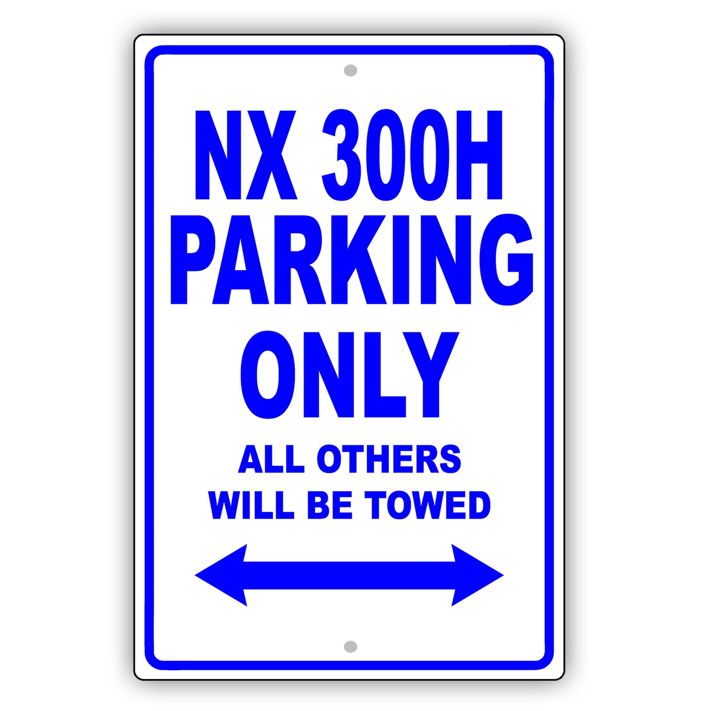 Lexus Nx 300h Parking Only All Others Will Be Towed Aluminum Decor Garage Sign