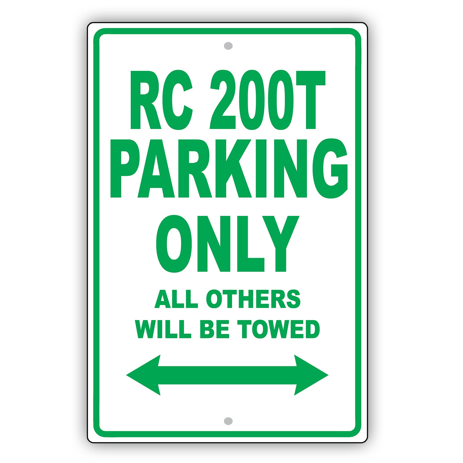 Lexus Rc 200t Parking Only All Others Will Be Towed Aluminum Decor Garage Sign