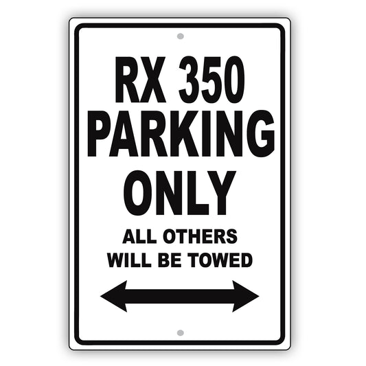 Lexus Rx 350 Parking Only All Others Will Be Towed Aluminum Decor Garage Sign