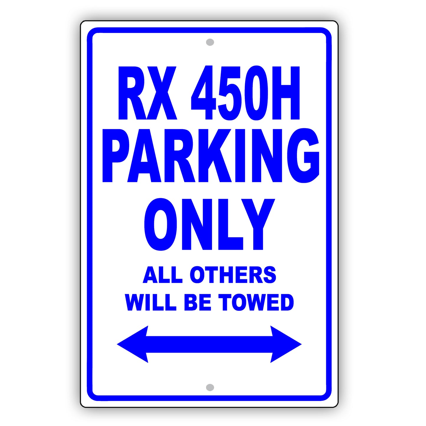 Lexus Rx 450h Parking Only All Others Will Be Towed Aluminum Decor Garage Sign