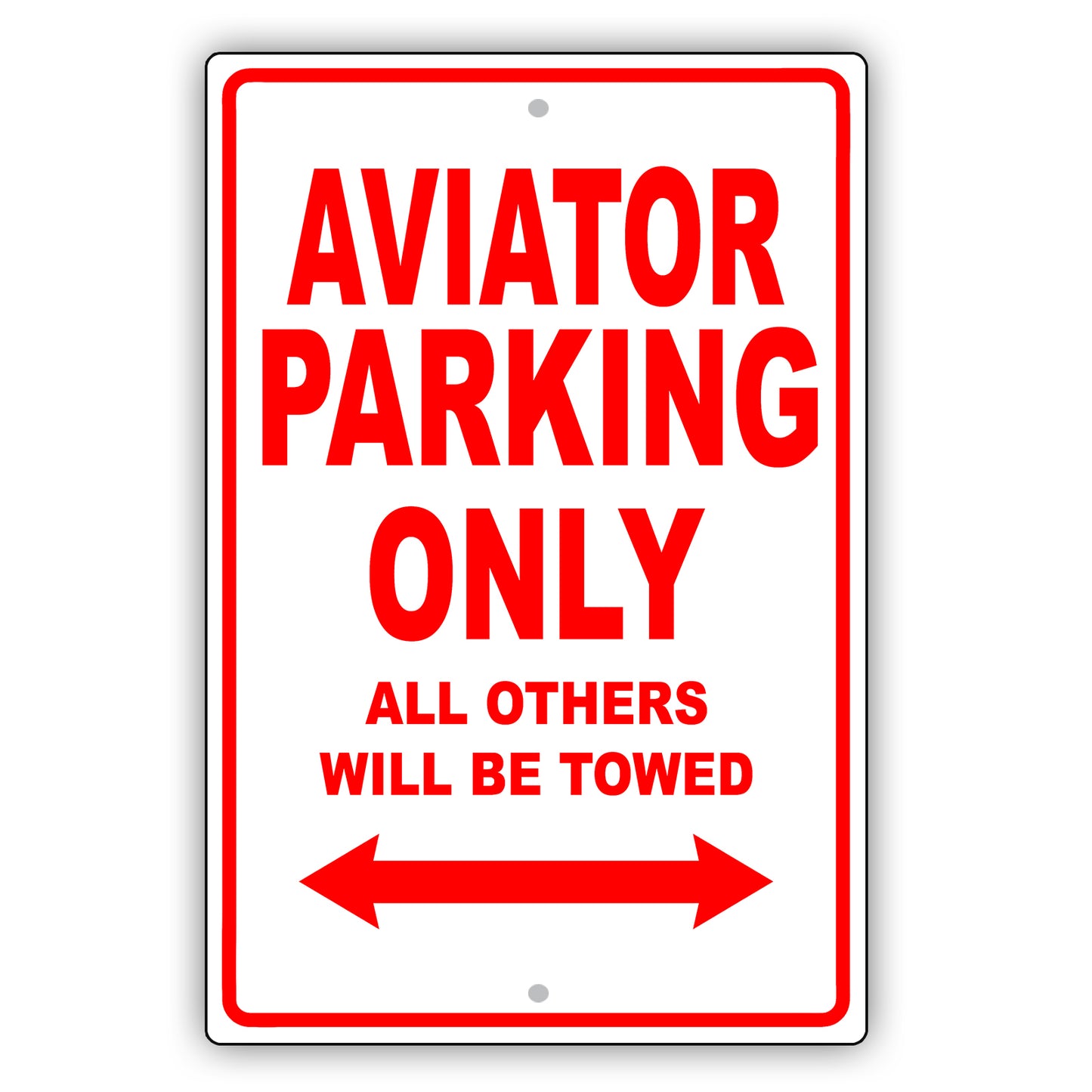 Lincoln Aviator Parking Only All Others Will Be Towed Aluminum Decor Garage Sign