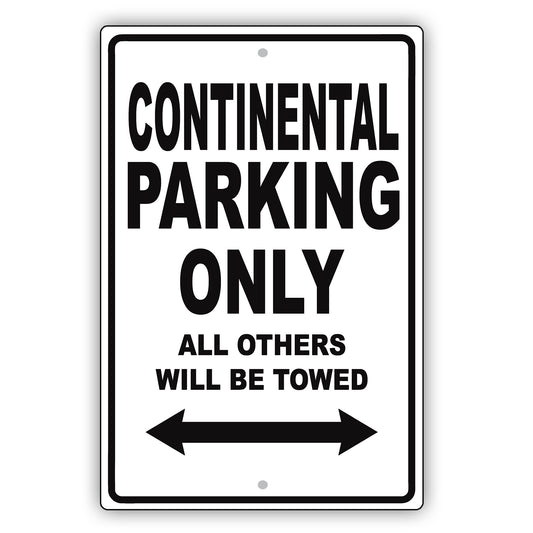 Lincoln Continental Parking Only All Others Will Be Towed Aluminum Decor Garage Sign