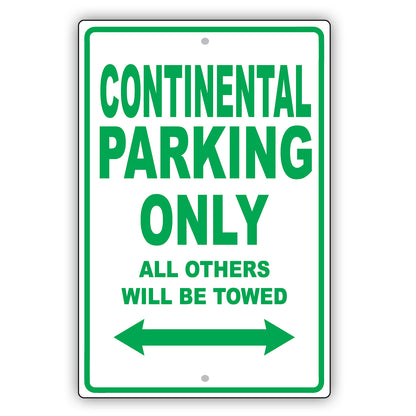 Lincoln Continental Parking Only All Others Will Be Towed Aluminum Decor Garage Sign