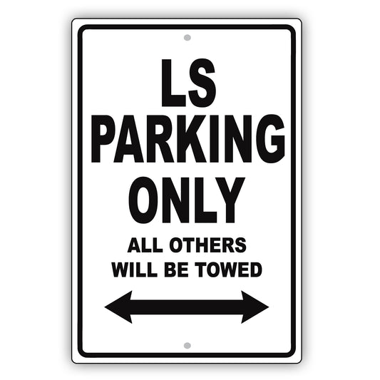 Lincoln Ls Parking Only All Others Will Be Towed Aluminum Decor Garage Sign